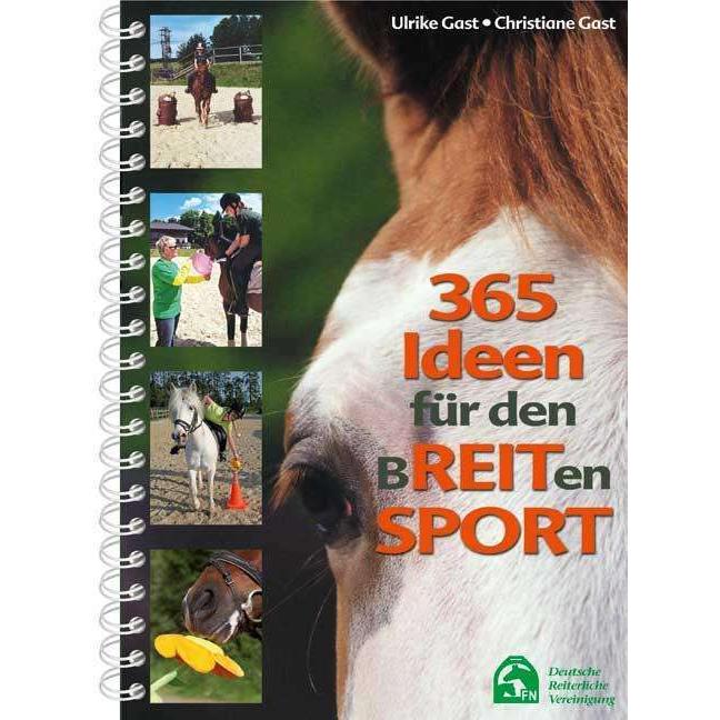 365 Ideen für den Breitensport, Ratgeber von Christiane Gast, Ulrike Gast, Deutsche Reiterliche Vereinigung e.V. (FN)