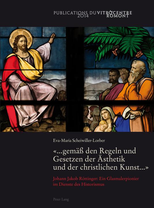Produktbild «... gemäss den Regeln und Gesetzen der Ästhetik und der christlichen Kunst...» (Deutsch, Eva-Maria Scheiwiller-Lorber, 2014)