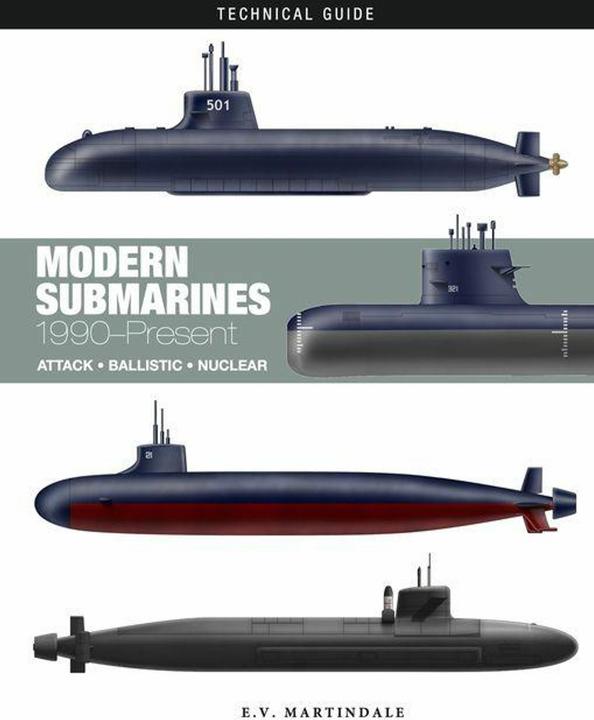 Produktbild Modern Submarines: Attack * Ballistic * Nuclear (Technical Guides) (Englisch, E V Martindale, 2025)