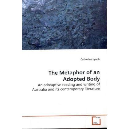 The Metaphor of an Adopted Body, Fachbücher
