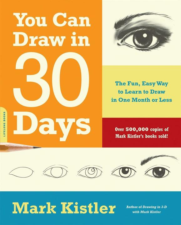 Image du produit You Can Draw in 30 Days (Anglais, Mark Kistler, 2011)