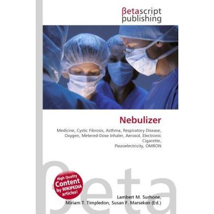 Nebulizer, Fachbücher von Susan F. Marseken, Lambert M. Surhone, Miriam T. Timpledon