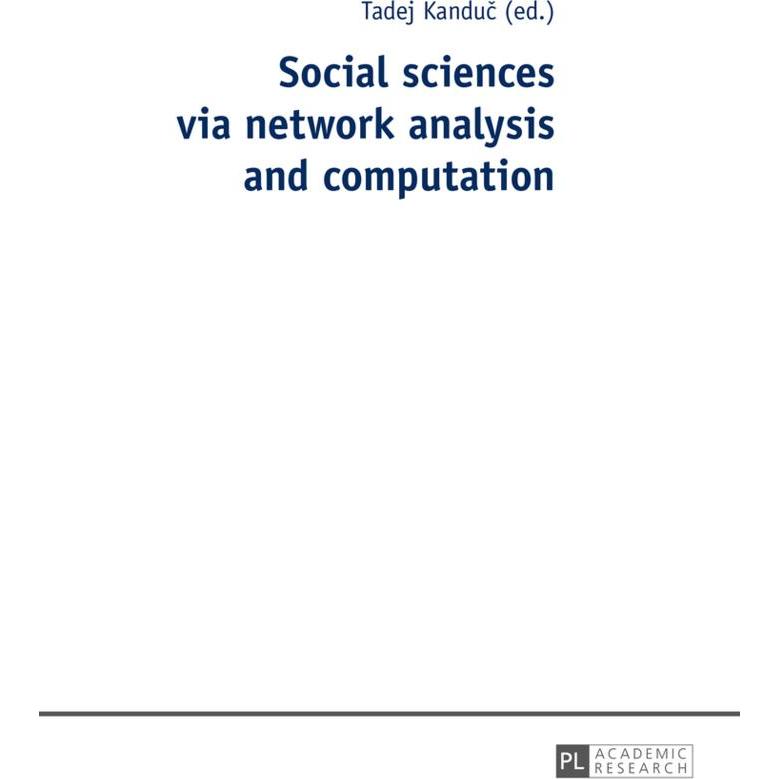 Social sciences via network analysis and computation, Fachbücher von Tadej Kanduc