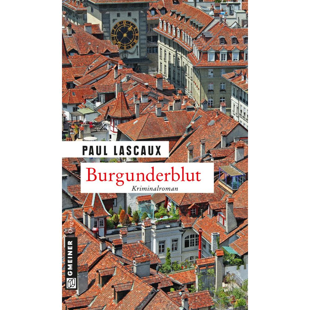 Burgunderblut, Belletristik von Paul Lascaux