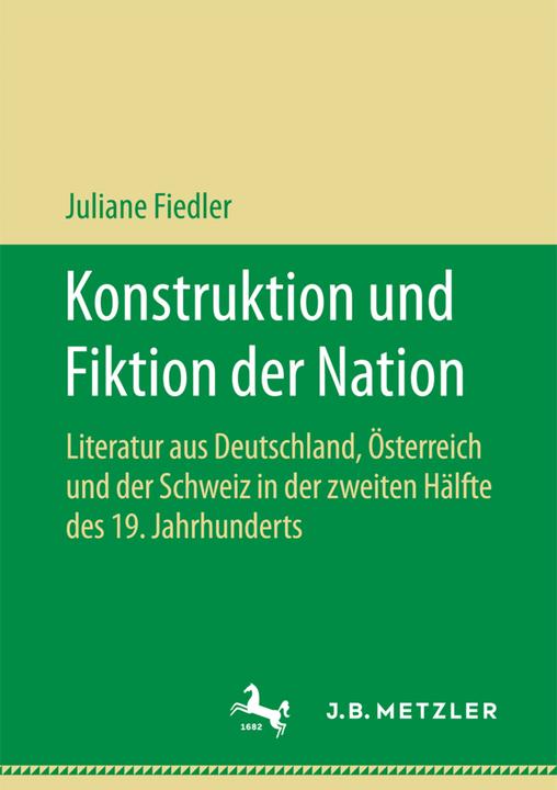Produktbild Konstruktion und Fiktion der Nation (Deutsch, Juliane Fiedler, 2017)