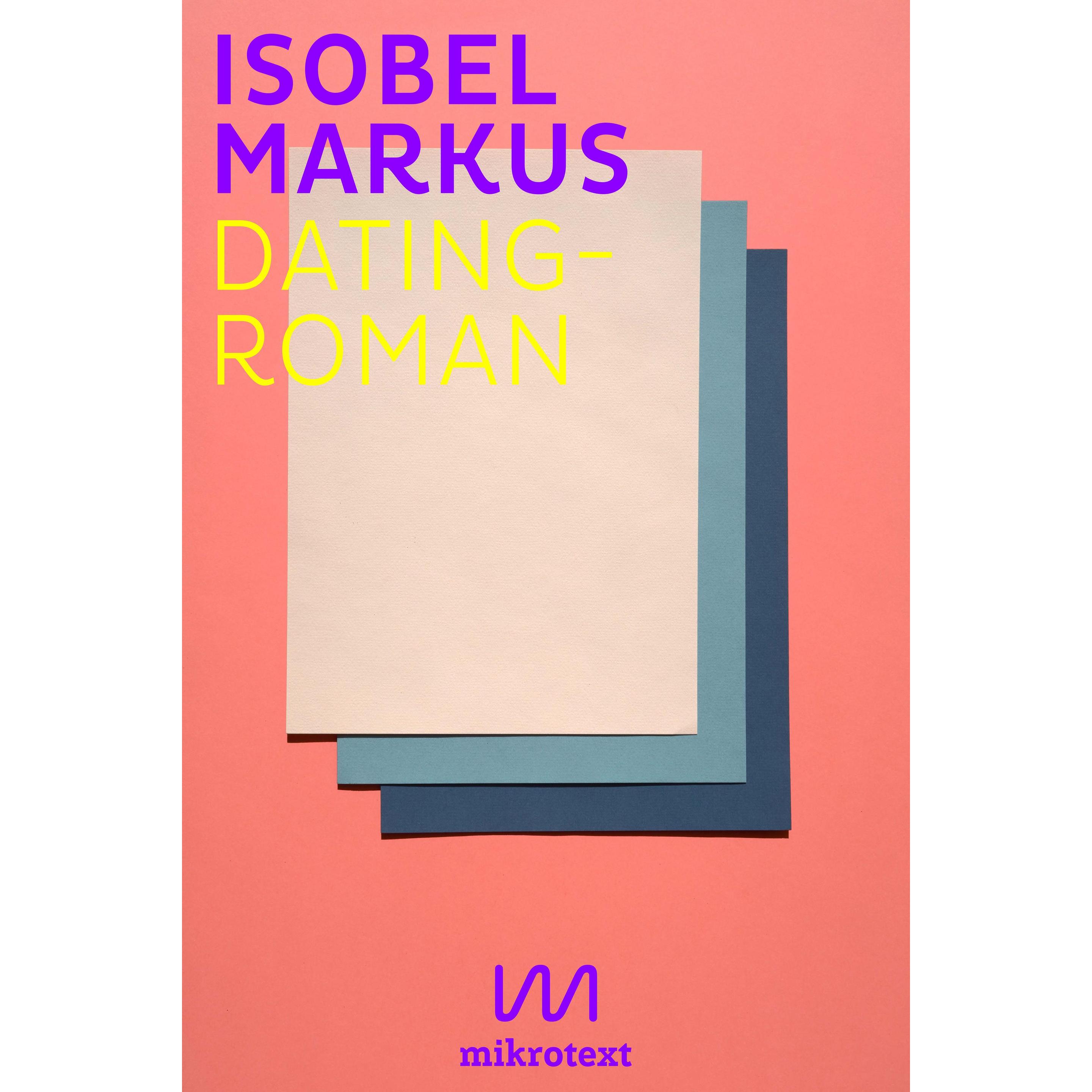 Dating-Roman, Belletristik von Isobel Markus