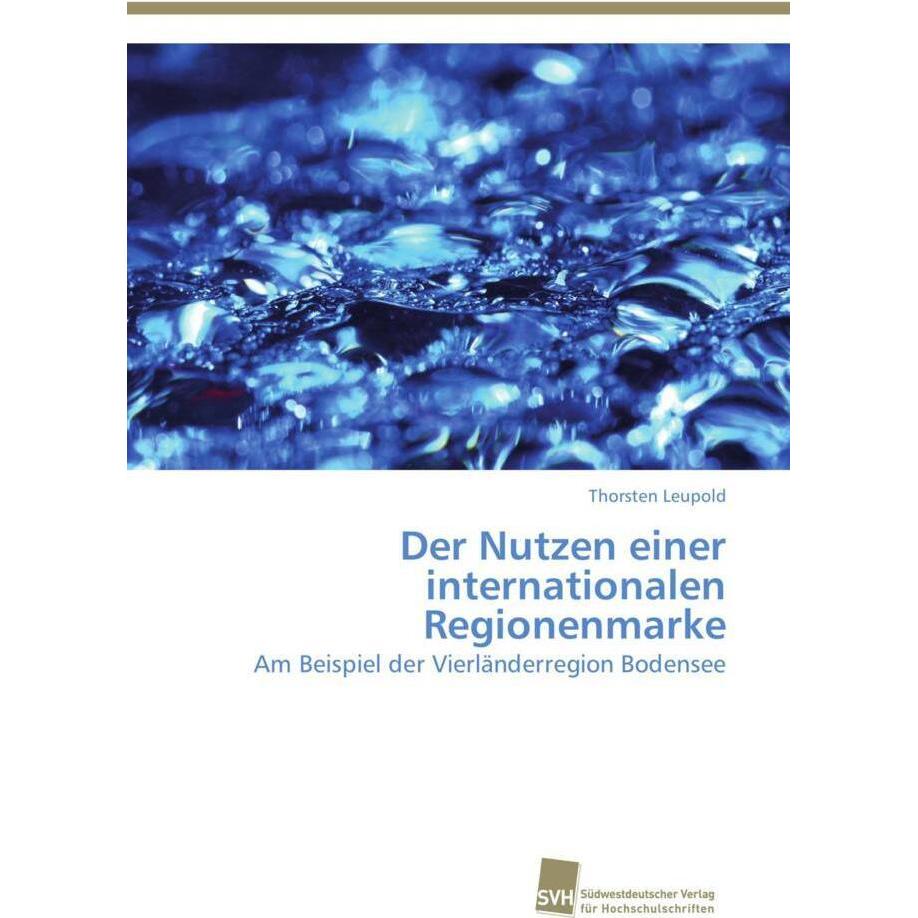 Der Nutzen einer internationalen Regionenmarke, Fachbücher von Thorsten Leupold