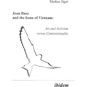 Joan Baez and the Issue of Vietnam, Fachbücher von Markus Jäger