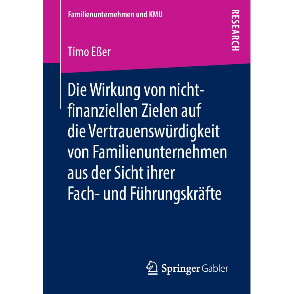 Die Wirkung von nicht-finanziellen Zielen auf die Vertrauenswürdigkeit von Familienunternehmen aus d, Fachbücher von Tim...