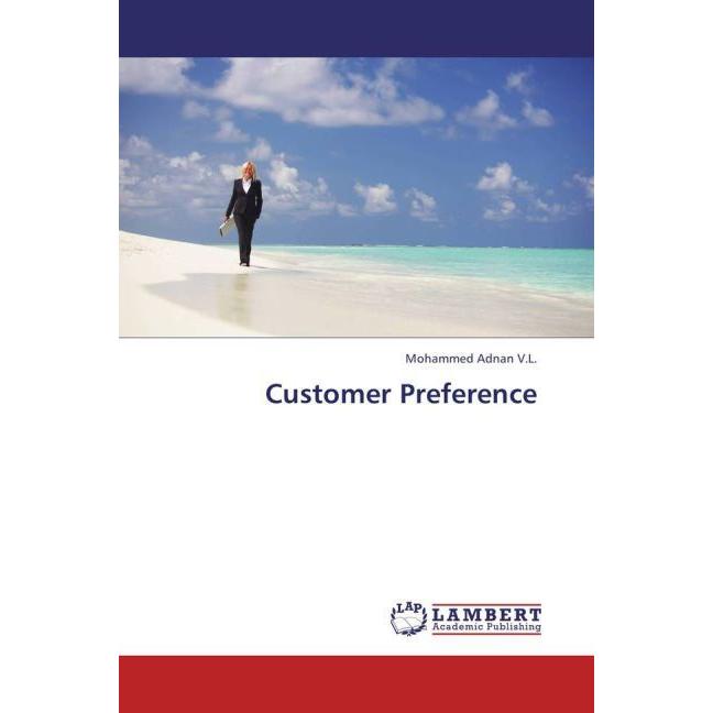 Customer Preference, Fachbücher von Mohammed Adnan V.L.