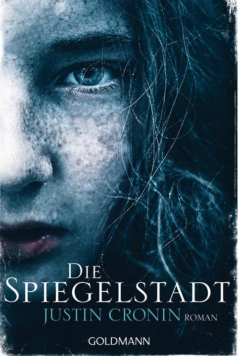 Produktbild Die Spiegelstadt (Deutsch, Justin Cronin, 2018)