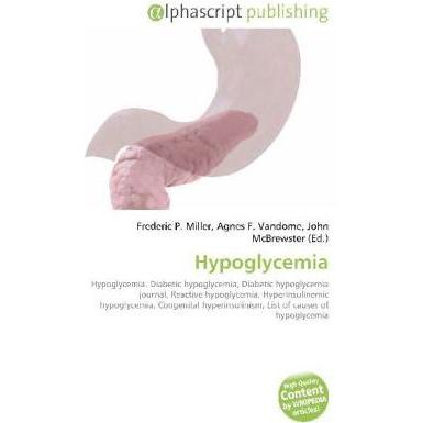 Thumbnail - Hypoglycemia, Fachbücher von Agnes F. Vandome, Frederic P. Miller, John McBrewster