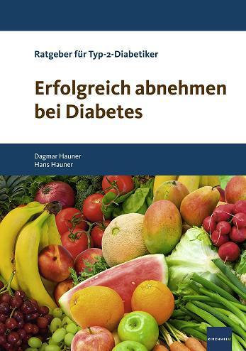 Produktbild Erfolgreich abnehmen bei Diabetes (Deutsch, Dagmar Hauner, Hans Hauner, 2013)