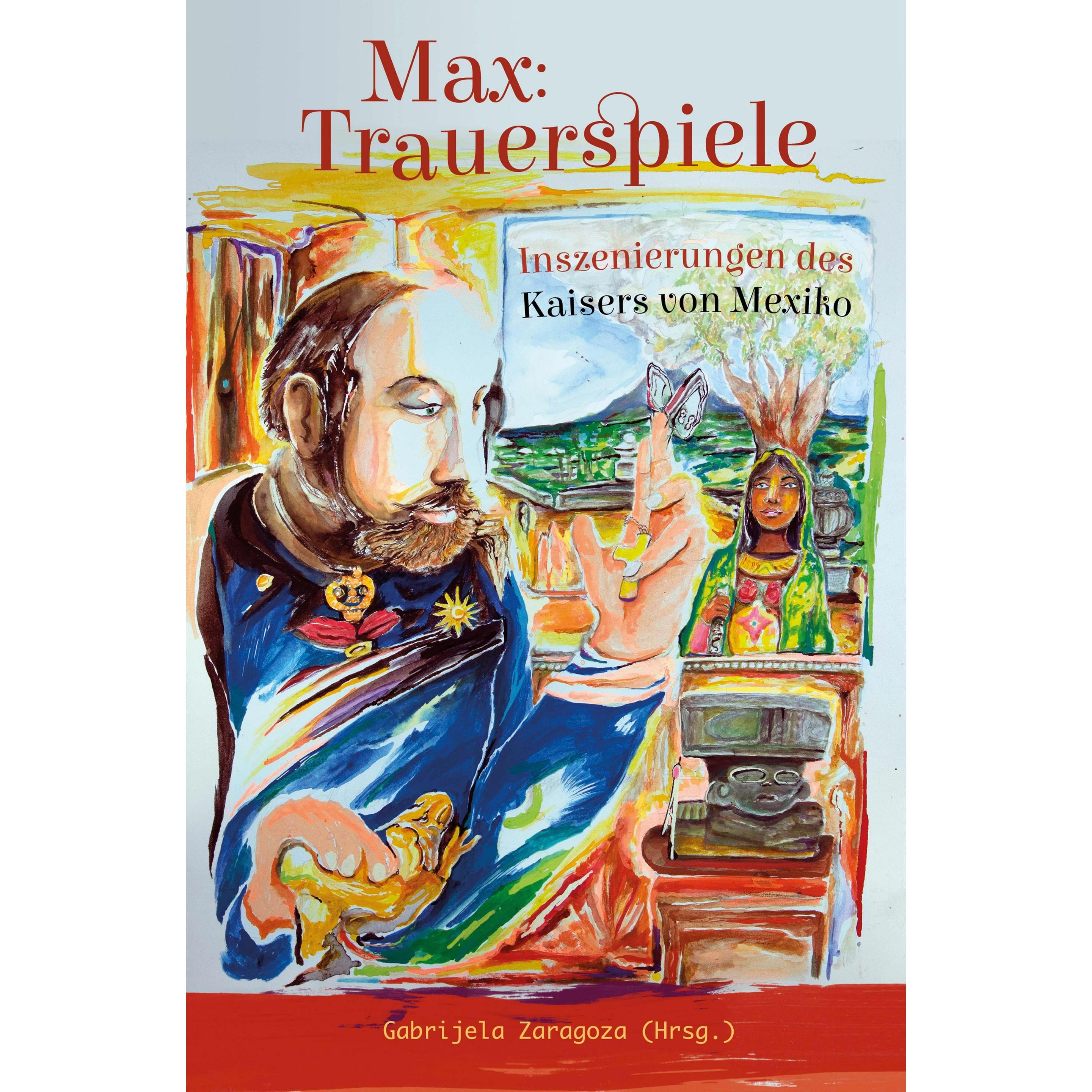 Max: Trauerspiele, Sachbücher von Gabrijela Zaragoza