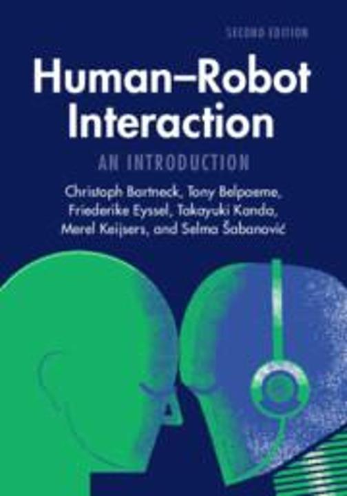 Produktbild Human-Robot Interaction (Englisch, Selma Šabanović, Kanda Takayuki, Bartneck Christoph, Merel Keijsers, Friederike Eyssel, Belpaeme Tony, 2024)