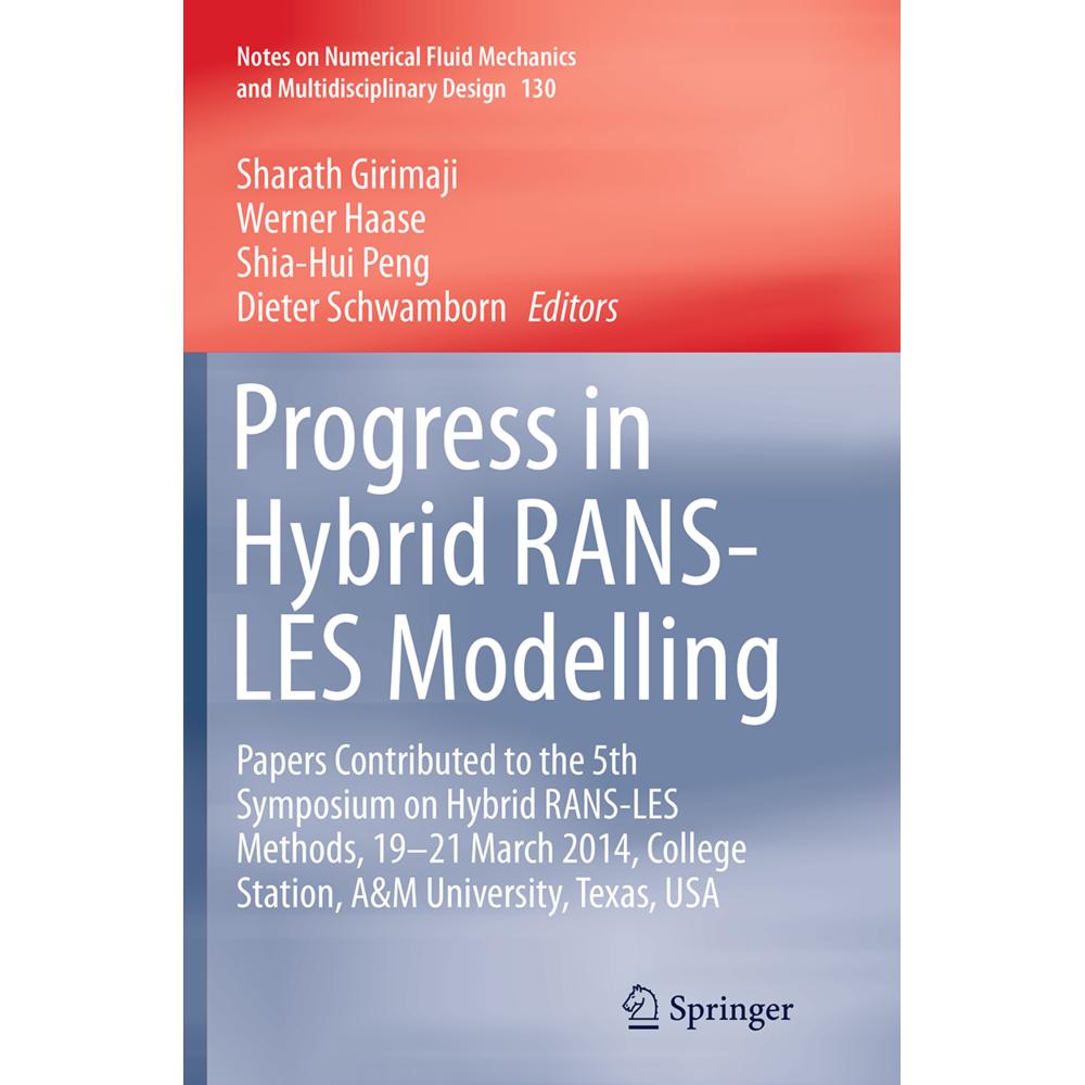 Progress in Hybrid RANS-LES Modelling, Fachbücher von Werner Haase, Shia-Hui Peng, Dieter Schwamborn, Sharath Girimaji