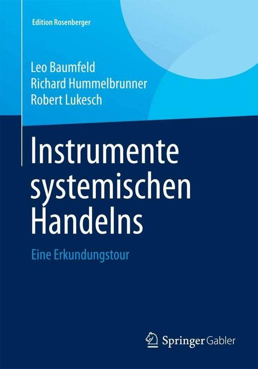 Produktbild Instrumente systemischen Handelns (Deutsch, Leo Baumfeld, Richard Hummelbrunner, Robert Lukesch, 2015)
