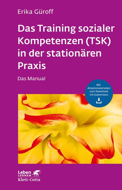 Produktbild Das Training sozialer Kompetenzen (TSK) in der stationären Praxis (Deutsch, Erika Güroff, 2018)