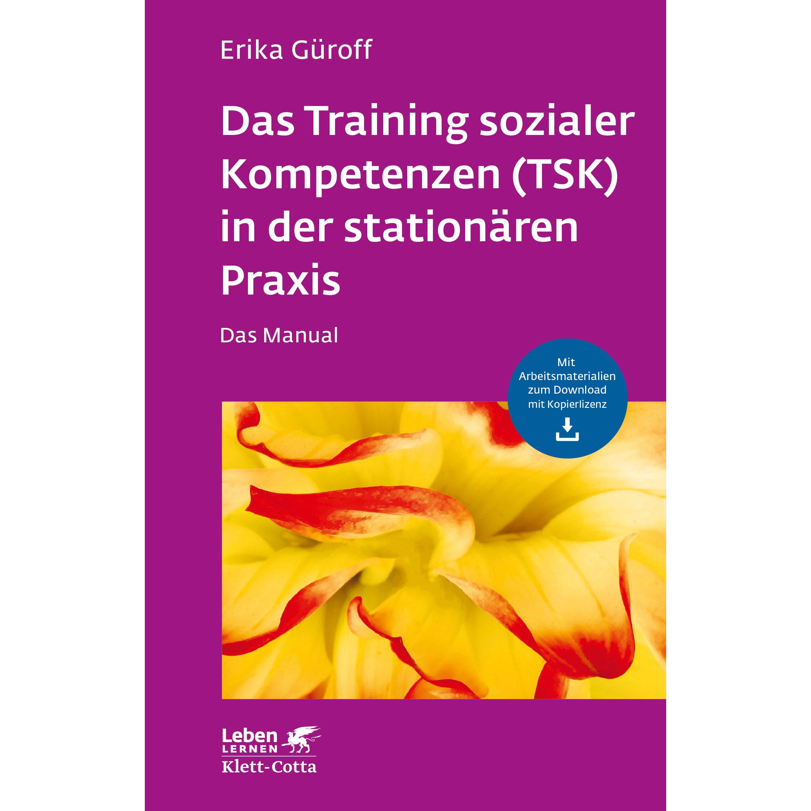 Das Training sozialer Kompetenzen (TSK) in der stationären Praxis, Fachbücher von Erika Güroff