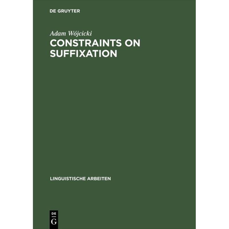 Wojcicki,A.:Constraints on Suffixation, Sachbücher von Adam Wojcicki