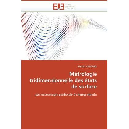 Métrologie tridimensionnelle des états de surface, Fachbücher von Dimitri Vaissiere