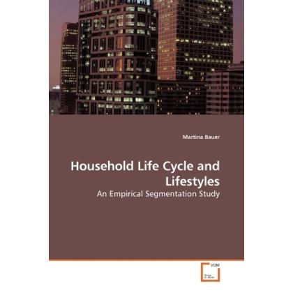 Household Life Cycle and Lifestyles, Fachbücher von Martina Bauer
