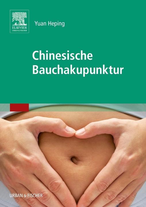 Produktbild Chinesische Bauchakupunktur (Deutsch, Heping Yuan, 2008)