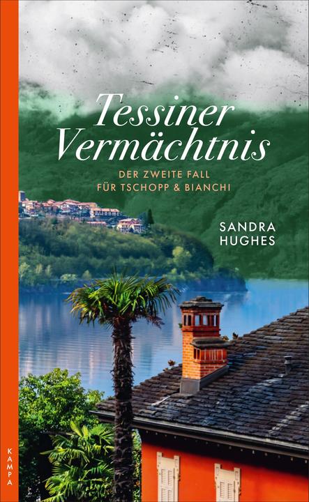 Tessiner Vermächtnis (Deutsch, Sandra Hughes, 2021)