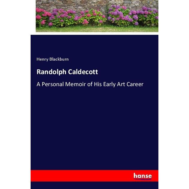 Randolph Caldecott, Belletristik von Henry Blackburn