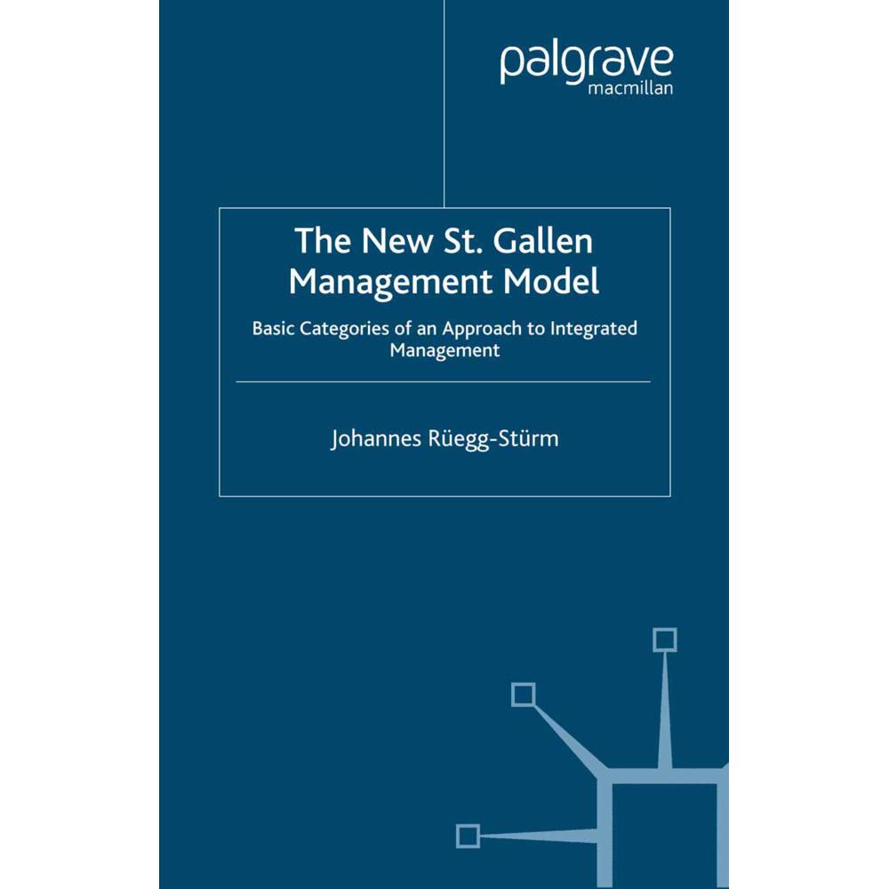 The New St. Gallen Management Model, Fachbücher von Johannes Rüegg-Stürm