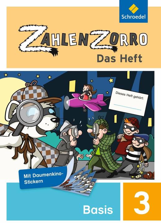 Produktbild Zahlenzorro - Das Heft 3. Schuljahr. Basis (Deutsch, Eveline Stadler, Frank Wahl, Janine Weigel, Katrin Klöckner, 2014)