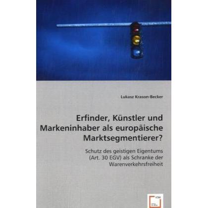 Erfinder, Künstler und Markeninhaber als europäische Marktsegmentierer?, Fachbücher