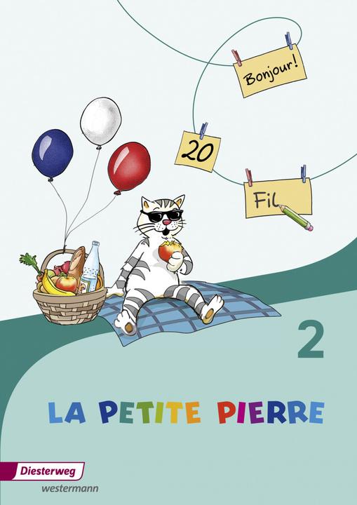 Produktbild La Petite Pierre 2. Schuljahr. Ausgabe 2016. Cahier d'activités (Deutsch, Französisch, Françoise Kippenberger, Leonie Fournier, Martina Straub, Nathalie Fink, Nicole Weinmann, Sabine Drouard, 2017)