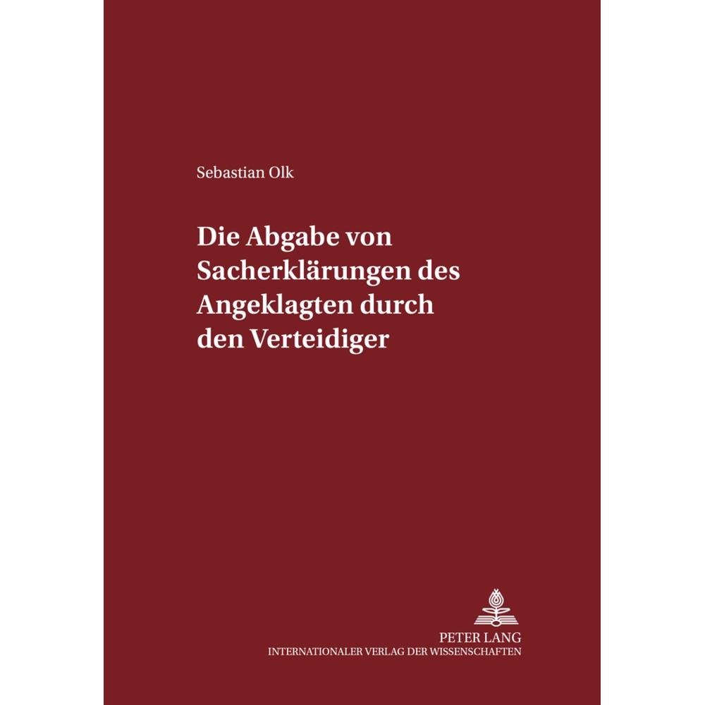 Die Abgabe von Sacherklärungen des Angeklagten durch den Verteidiger, Fachbücher von Sebastian Olk