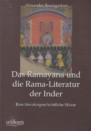Produktbild Das Ramayana und die Rama-Literatur der Inder (Deutsch, Alexander Baumgartner, 2012)