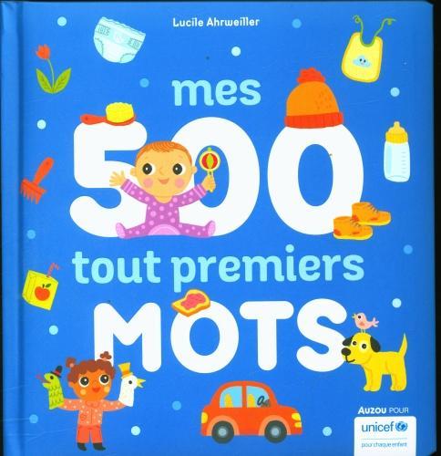 Immagine prodotto Auzou France Mes 500 tout premiers mots (Francese, Lucile Ahrweiller, 2022)