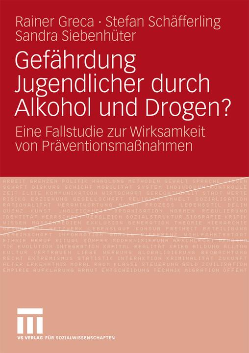 Produktbild Gefährdung Jugendlicher durch Alkohol und Drogen? (Deutsch, Rainer Greca, Sandra Siebenhüter, Stefan Schäfferling, 2009)