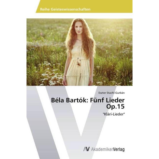 Béla Bartók: Fünf Lieder Op.15, Fachbücher