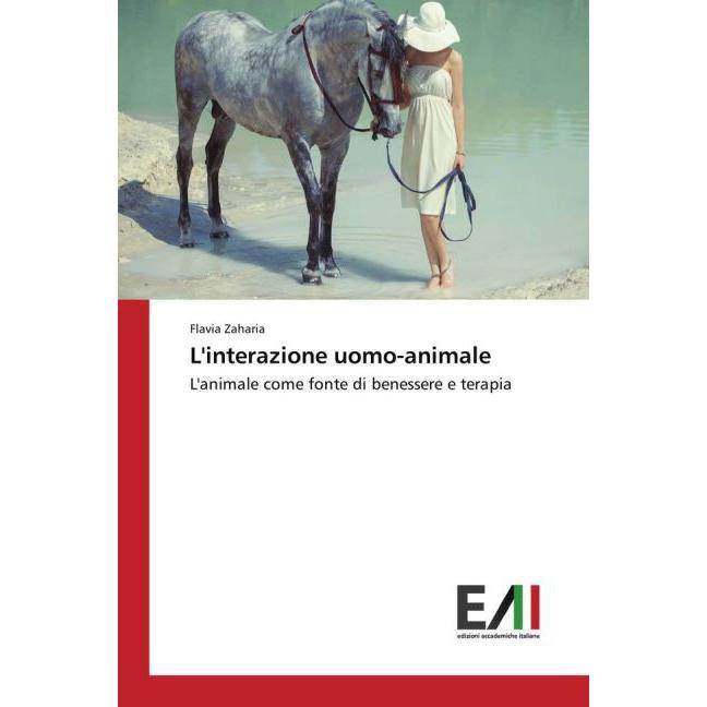 L'interazione uomo-animale, Sachbücher von Flavia Zaharia