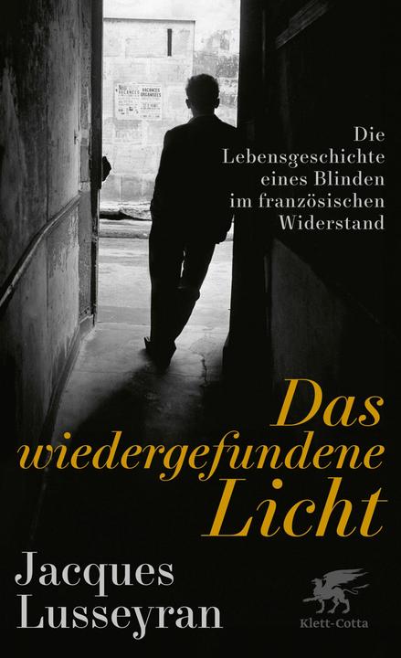 Actual product image Das wiedergefundene Licht (German, Jacques Lusseyran, Jacques Scheffel Lusseyran, Tobias Scheffel, Uta Schmalzriedt, 2024)