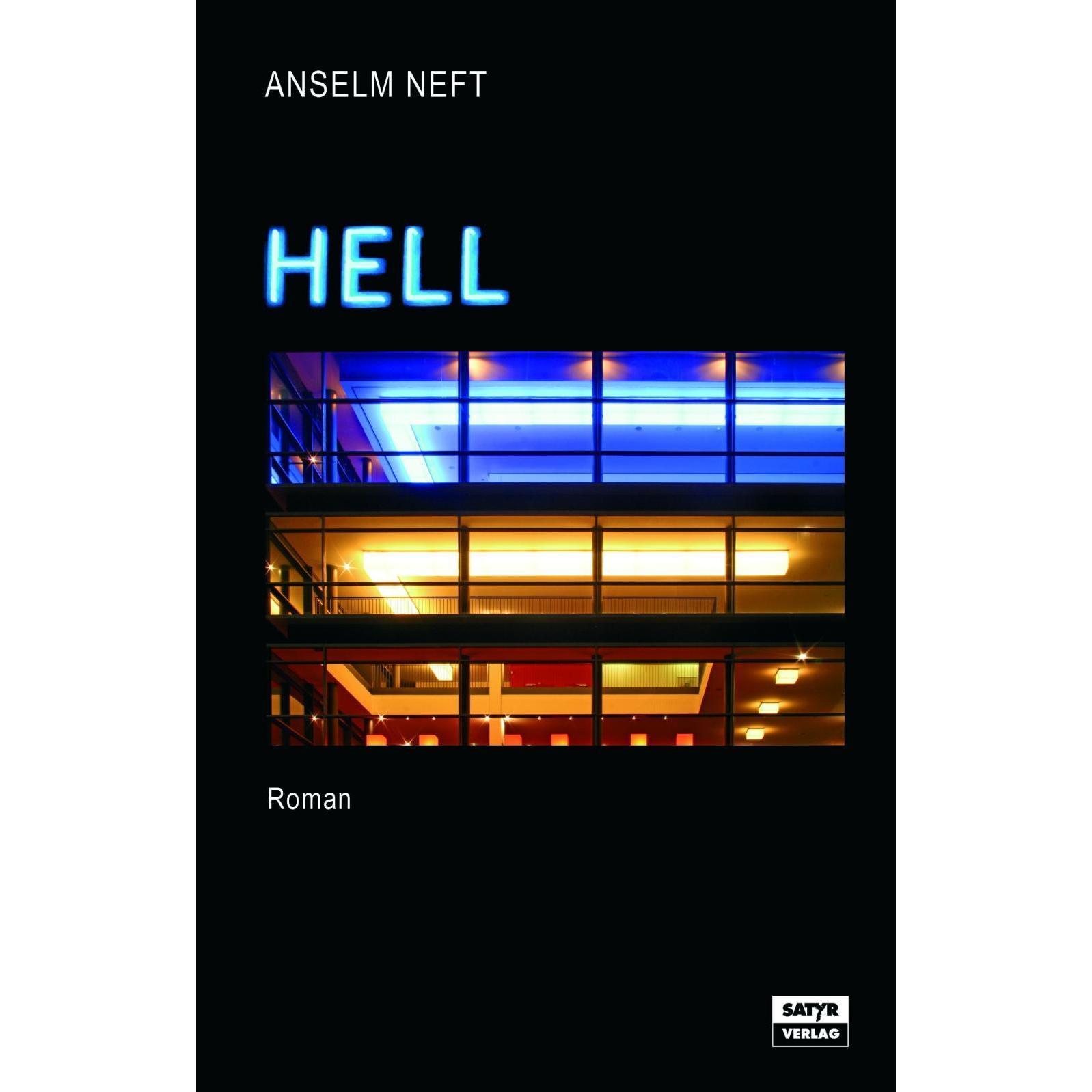 Hell, Belletristik von Anselm Neft