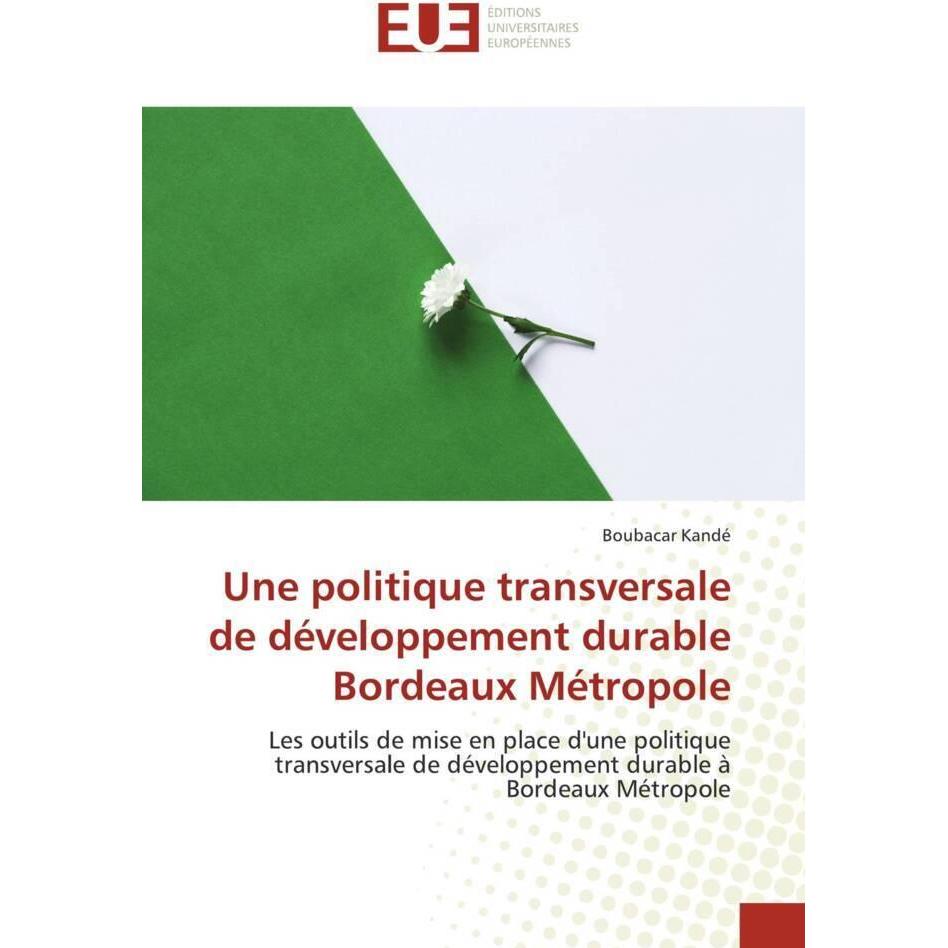 Une politique transversale de développement durable Bordeaux Métropole, Fachbücher von Boubacar Kandé