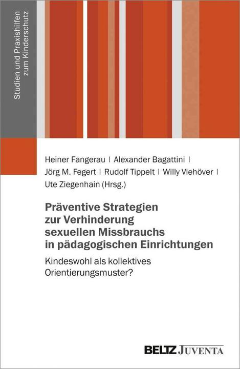 Produktbild Präventive Strategien zur Verhinderung sexuellen Missbrauchs in pädagogischen Einrichtungen (Deutsch, Alexander Bagattini, Heiner Fangerau, Jörg. M. Fegert, Rudolf Tippelt, Ute Ziegenhain, Willy Viehöver, 2017)