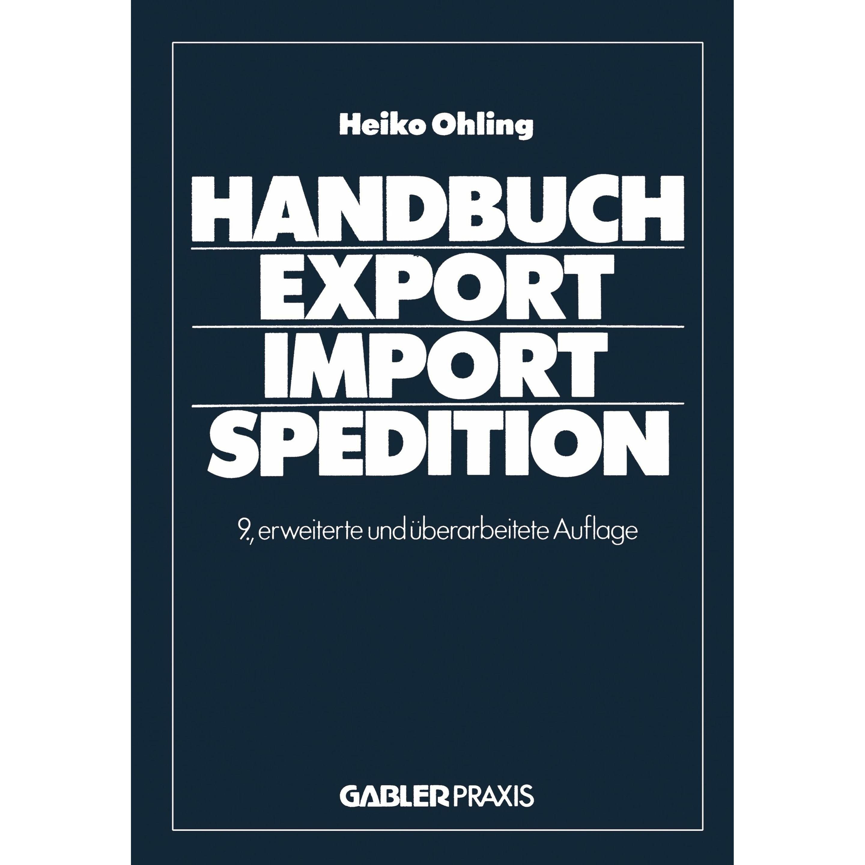 Handbuch Export Import Spedition, Fachbücher von Ohling Heiko