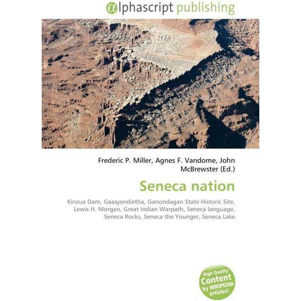 Seneca nation, Fachbücher von Agnes F. Vandome, Frederic P. Miller, John McBrewster