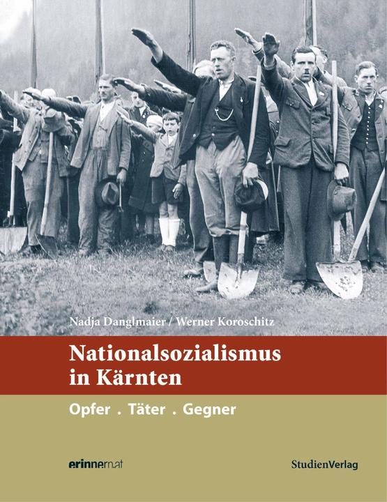 Produktbild Nationalsozialismus in Kärnten (Deutsch, Nadja Danglmaier, Werner Koroschitz, 2015)