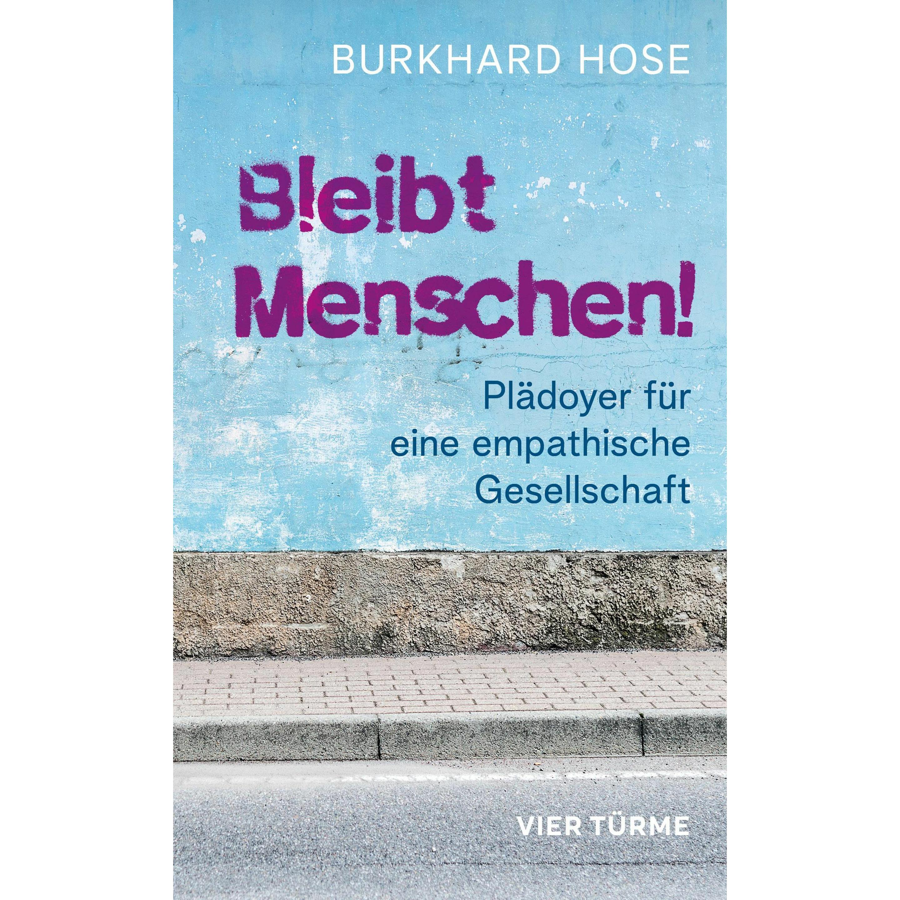 Bleibt Menschen!, Sachbücher von Burkhard Hose