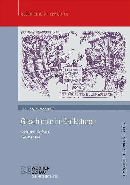 Produktbild Geschichte in Karikaturen (Deutsch, Ulrich Schnakenberg, 2011)