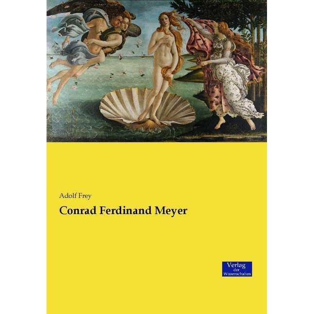 Conrad Ferdinand Meyer, Fachbücher von Adolf Frey