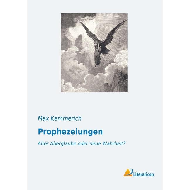 Prophezeiungen, Sachbücher von Max Kemmerich
